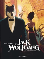 Jack Wolfgang - Tome 2 - Le Nobel du pigeon