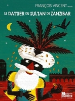 Le dattier du sultan de Zanzibar