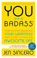 You Are a Badass® - How to Stop Doubting Your Greatness and Start Living an Awesome Life