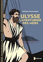 Ulysse - L'aventurier des mers - Histoires noires de la Mythologie - Dès 12 ans