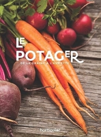 Le potager, le guide des végétaux - Horticolor - 28/03/2023