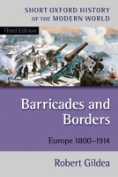 Barricades and Borders - Europe 1800-1914 (Short Oxford History of the Modern World)