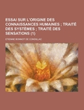 Essai Sur L'Origine Des Connaissances Humaines (1 ) - Theclassics.Us - 12/09/2013