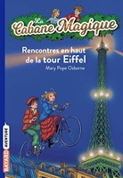 La cabane magique, Tome 30 - Rencontres en haut de la Tour Eiffel