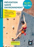 Les nouveaux cahiers - PREVENTION SANTE ENVIRONNEMENT 1re-Tle Bac Pro - Ed. 2020 - Livre élève