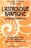L'Astrologie karmique - Robert Laffont - 01/02/1983