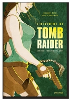 L'Histoire De Tomb Raider