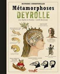 Métamorphoses Deyrolle - Histoires surnaturelles de Jean-Baptiste de Panafieu