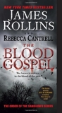 The Blood Gospel - The Order of the Sanguines Series by Rollins, James, Cantrell, Rebecca (2013) Mass Market Paperback