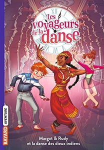 Les voyageurs de la danse, Tome 03 - La danse des dieux indiens d'Elisa Villebrun