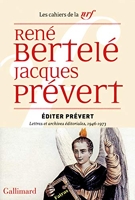Éditer Prévert - Lettres et archives éditoriales, 1946-1973