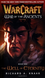 Warcraft - Well of Eternity: War of the Ancients Book 1 de Richard A. Knaak