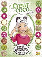 Les Filles Au Chocolat Tome 4 - Coeur Coco