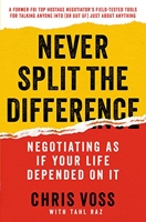 Never Split the Difference - Negotiating As If Your Life Depended On It (English Edition) - Format Kindle - 9780062407818 - 5,09 €