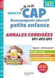Objectif CAP Accompagnant Éducatif Petite Enfance, ANNALES (épreuves professionnelles) 2022