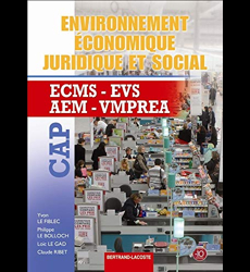 Environnement économique, juridique et social CAP ECMS-EVS-AEM-VMPREA