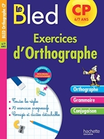 Cahier Bled - Exercices D'Orthographe CP