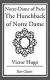 Notre-Dame of Paris - The Hunchback of Notre Dame (English Edition) - Format Kindle - 1,94 €