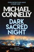 Dark Sacred Night - A Ballard and Bosch Thriller