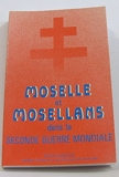 Moselle et mosellans dans la Seconde guerre mondiale