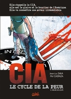CIA, le cycle de la peur T02 - L'Heure des loups