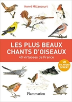 Les plus beaux chants d'oiseaux - 40 Virtuoses de France
