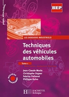 Techniques des véhicules automobiles, tome 1 - Dossiers industriels, BEP (livre élève)