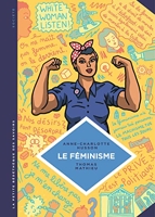 La petite Bédéthèque des Savoirs - Tome 11 - Le Féminisme. En 7 slogans et citations.