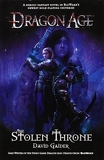 Dragon Age - Stolen Throne by David Gaider (2010-03-01) - Titan Books Ltd - 01/03/2010