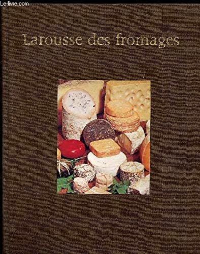 couverture de : Larousse des fromages