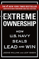 Extreme Ownership - How U.S. Navy SEALs Lead and Win (English Edition) - Format Kindle - 8,99 €