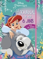 Disney Princesses - Le journal de mes 6 ans