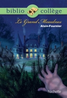 Le Grand Meaulnes - Le Grand Meaulnes, Alain Fournier