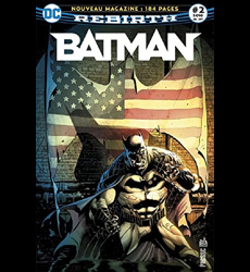 Batman Rebirth 02 Deux surhommes protègent Gotham City !