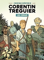 L'incroyable expédition de Corentin Tréguier au Congo - BD