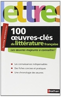 100 Oeuvres-Cles De Litterature Francaise