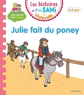 Les histoires de P'tit Sami Maternelle (3-5 ans) Julie fait du poney