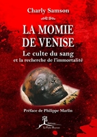 La momie de Venise - Le culte du sang et la recherche de l'immortalité
