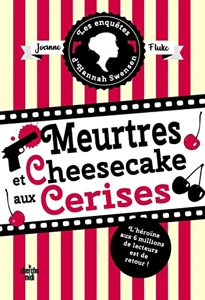 Meurtres et cheesecake aux cerises de Joanne Fluke