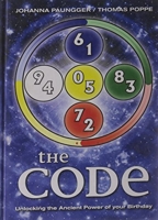 The Code - Unlocking the Ancient Power of Your Birthday