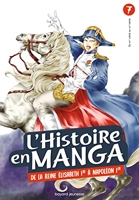 L'histoire en Manga - De la reine Elisabeth 1re à Napoléon 1er - Tome 7