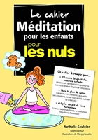 Le cahier méditation pour les enfants pour les nuls