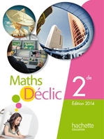 Mathématiques Déclic 2de compact - Edition 2014