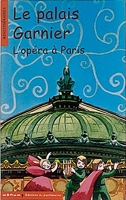 Le Palais Garnier. L'opéra à Paris