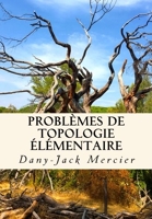 Problèmes de topologie élémentaire