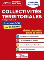 Collectivités territoriales - Cours et QCM - Catégories A, B et C - L'essentiel en 53 fiches - Concours 2022-2023