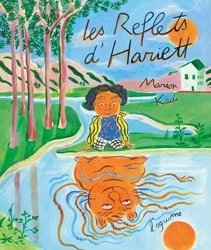 Les Reflets d'Hariett - Album - Confiance en soi - Dès 4 ans de Marion Kadi