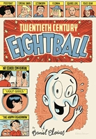 La Bibliothèque de Daniel Clowes - Twentieth Century Eightball