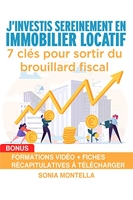 J'investis sereinement en immobilier locatif - 7 Clés Pour Sortir Du Brouillard Fiscal - Format Kindle - 9,99 €