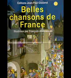 Belles chansons de France, François Jeannequin - les Prix d'Occasion ou Neuf